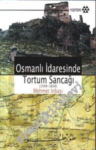 Osmanlı İdaresinde Tortum Sancağı ( 1549 - 1650 ) -