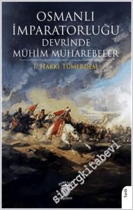 Osmanlı İmparatorluğu Devrinde Mühim Muharebeler -        2025