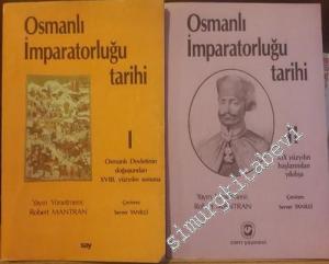 Osmanlı İmparatorluğu Tarihi 2 Cilt TAKIM  (1. c. Osmanlı Devleti'nin Doğuşundan 18. Yüzyılın Sonuna - 2. c. 19. Yüzyılın Başlarından Yıkılışa) -