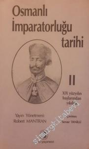 Osmanlı İmparatorluğu Tarihi - Cilt 2 (Histoire De L'empire Ottomon) -