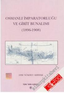 Osmanlı İmparatorluğu ve Girit Bunalımı ( 1896 - 1908 ) -        2000