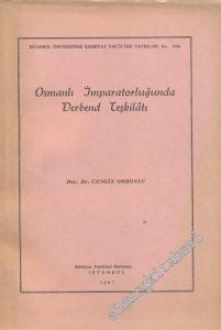 Osmanlı İmparatorluğunda Derbend Teşkilatı  -