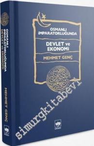 Osmanlı İmparatorluğunda Devlet ve Ekonomi CİLTLİ -        2013