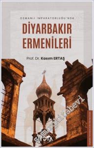 Osmanlı İmparatorluğu'nda Diyarbakır Ermenileri -        2025