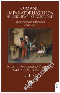 Osmanlı İmparatorluğu'nda Hukuki İdari ve Sosyal Yapı 2: İslam ve Osmanlı Toplumunda Sosyal Düzen -        2025