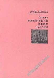 Osmanlı İmparatorluğu'nda İngilizler 1642 - 1660 -        2001