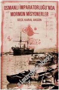 Osmanlı İmparatorluğu'nda Mormon Misyonerler -        2014