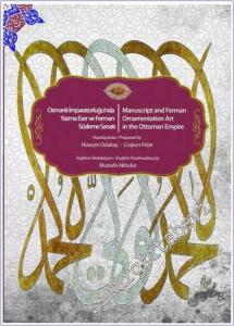 Osmanlı İmparatorluğu'nda Yazma Eser ve Ferman Süsleme Sanatı -        2024