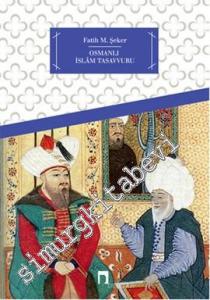 Osmanlı İslâm Tasavvuru -