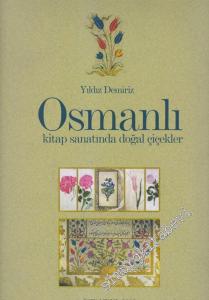 Osmanlı Kitap Sanatında Doğal Çiçekler -