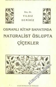 Osmanlı Kitap Sanatında Naturalist Üslupta Çiçekler -        1986