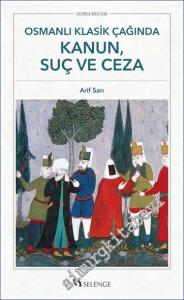 Osmanlı Klasik Çağında Kanun Suç ve Ceza -        2023