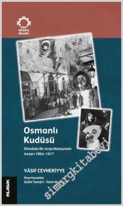 Osmanlı Kudüsü: Ortodoks Bir Arap Müzisyenin Anıları 1904-1917 -        2025