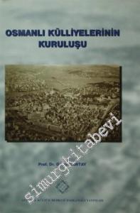 Osmanlı Külliyelerinin Kuruluşu -