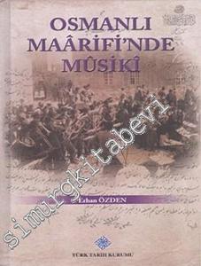 Osmanlı Maarifi'nde Musiki -