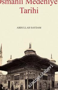 Osmanlı Medeniyeti Tarihi -