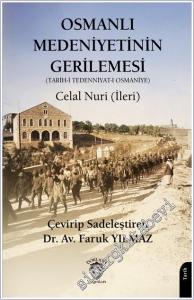 Osmanlı Medeniyetinin Gerilemesi - Tarih-i Tedenniyat-ı Osmaniye -