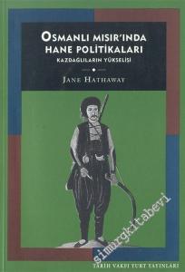 Osmanlı Mısır'ında Hane Politikaları: Kazdağlıların Yükselişi -        2002
