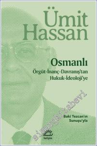Osmanlı: Örgüt İnanç Davranış'tan Hukuk İdeoloji'ye -        2023