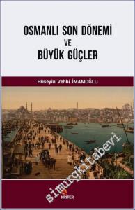 Osmanlı Son Dönemi ve Büyük Güçler -        2019