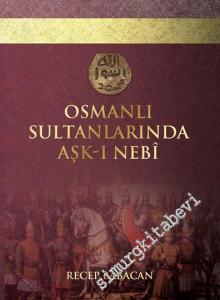 Osmanlı Sultanlarında Aşk-ı Nebi -