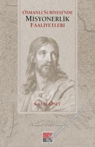 Osmanlı Suriyesi'nde Misyonerlik Faaliyetleri -