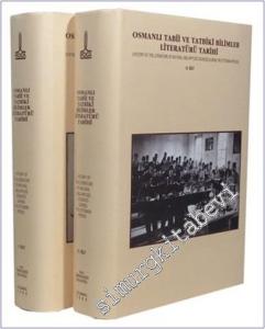 Osmanlı Tabii ve Tatbiki Bilimler Literatürü Tarihi = History of the Literature of Natural and Applied Sciences During the Ottoman Period (2 Cilt/Volumes) CİLTLİ -        2006