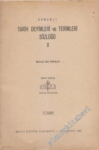 Osmanlı Tarih Deyimleri ve Terimleri Sözlüğü Cilt: II, Fasikül: 10 -