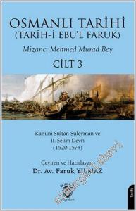 Osmanlı Tarihi (Tarih-i Ebu'l Faruk) - Cilt 3 : Kanuni Sultan Süleyman ve II.Selim Devri (1520-1574) -        2025