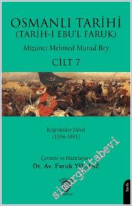 Osmanlı Tarihi (Tarih-i Ebu'l Faruk) - Cilt 7 : Köprülüler Devri (1656-1691) -        2025