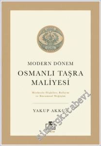Osmanlı Taşra Maliyesi : Merkezle İlişkiler Reform ve Kurumsal Değişim -        2024