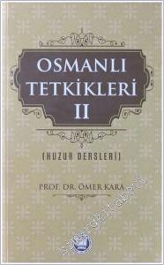 Osmanlı Tetkikleri 2: Huzur Dersleri -        2019