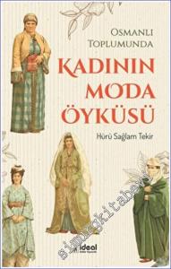 Osmanlı Toplumunda Kadının Moda Öyküsü -        2022