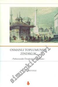 Osmanlı Toplumunda Zındıklık - Patburunzade Örneğinde Bir İnceleme -