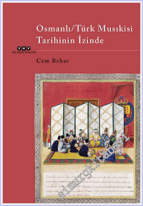 Osmanlı / Türk Musıkisi Tarihinin İzinde -