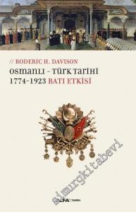 Osmanlı Türk Tarihi 1774 - 1923: Batı Etkisi -        2017