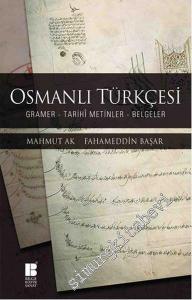 Osmanlı Türkçesi: Gramer Tarihi Metinler Belgeler -        2016