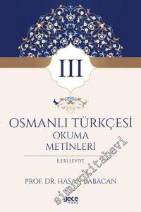 Osmanlı Türkçesi Okuma Metinleri 3: İleri Seviye -