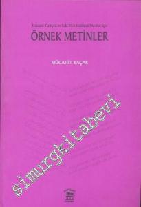 Osmanlı Türkçesi ve Eski Türk Edebiyatı Dersleri İçin Örnek Metinler -