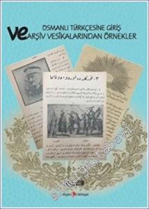 Osmanlı Türkçesine Giriş ve Arşiv Vesikalarından Örnekler -        2023