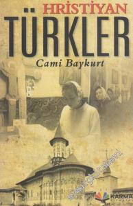 Osmanlı Ülkesinde Hristiyan Türkler -