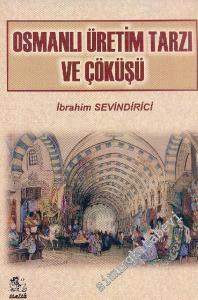Osmanlı Üretim Tarzı ve Çöküşü -