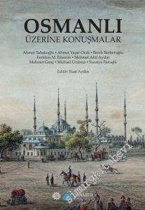 Osmanlı Üzerine Konuşmalar -