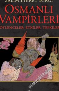 Osmanlı Vampirleri: Söylenceler, Etkiler, Tepkiler -        2025