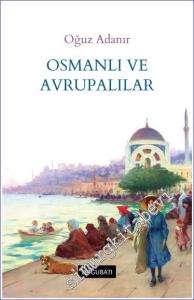 Osmanlı ve Avrupalılar -        2023