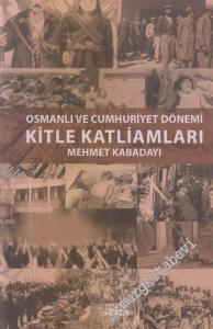 Osmanlı ve Cumhuriyet Dönemi Kitle Katliamları -        2016