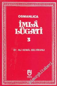 Osmanlıca İmlâ Lügatı 3 -