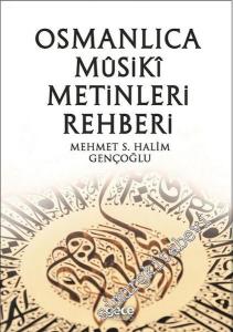Osmanlıca Musiki Metinleri Rehberi -