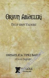 OSMANLICA Orhun Abideleri (Tıpkıbasım) -