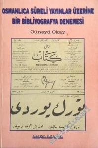 Osmanlıca Süreli Yayınlar Üzerine Bir Bibliyografya Denemesi -        2000